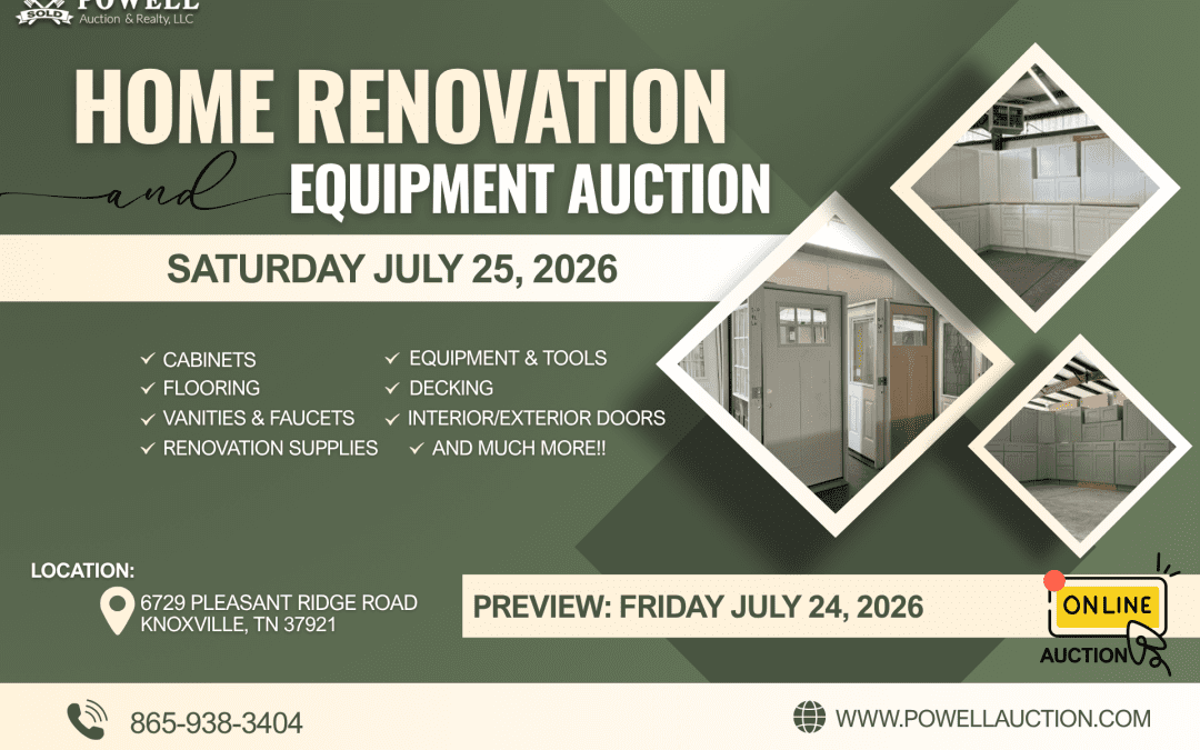 HOME RENOVATION AUCTION & EQUIPMENT AUCTION – SATURDAY, JULY 25, 2026- Online Only Bidding – 7pm ET