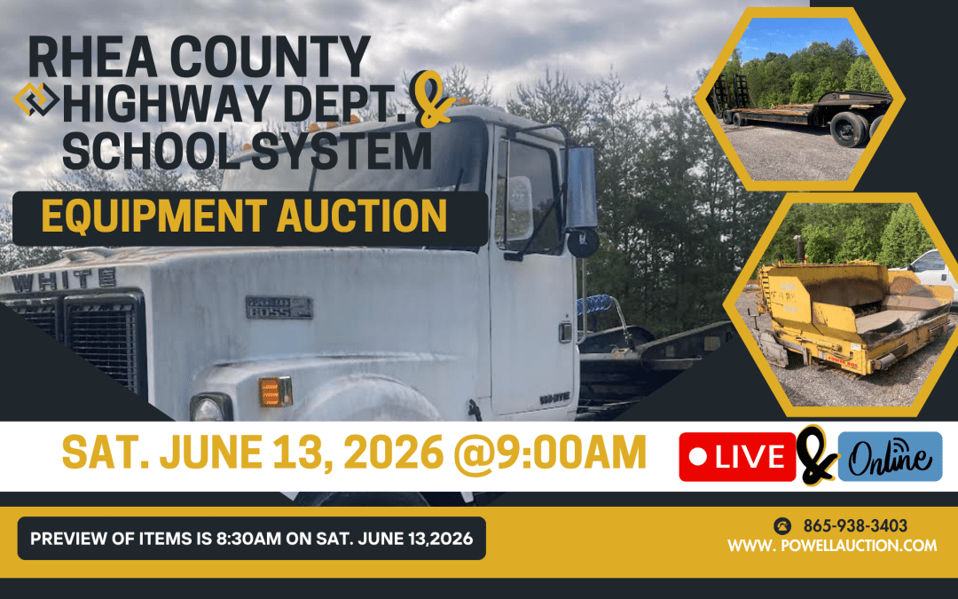 RHEA COUNTY HIGHWAY DEPT AND SCHOOL DEPT. EQUIPMENT AUCTION- 6.13.26 -9AM- LIVE AND ONLINE